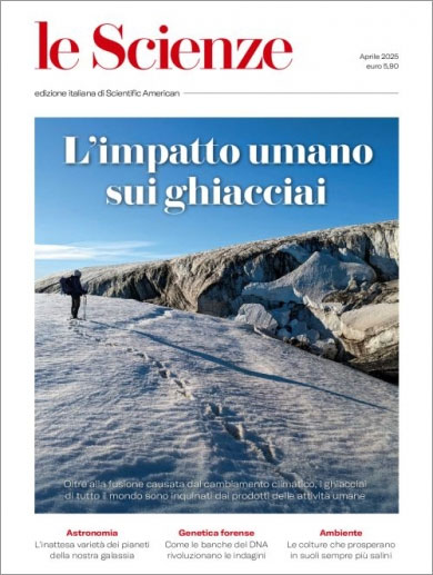 LE SCIENZE 680/2025: L'IMPATTO UMANO SUI GHIACCIAI (APRILE 2025)