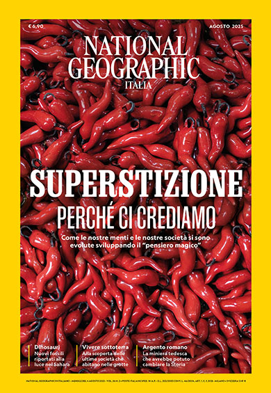 NATIONAL GEOGRAPHIC 8/2025: SUPERSTIZIONE. PERCHÉ CI CREDIAMO